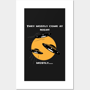 They mostly come at night. mostly... | Aliens Posters and Art